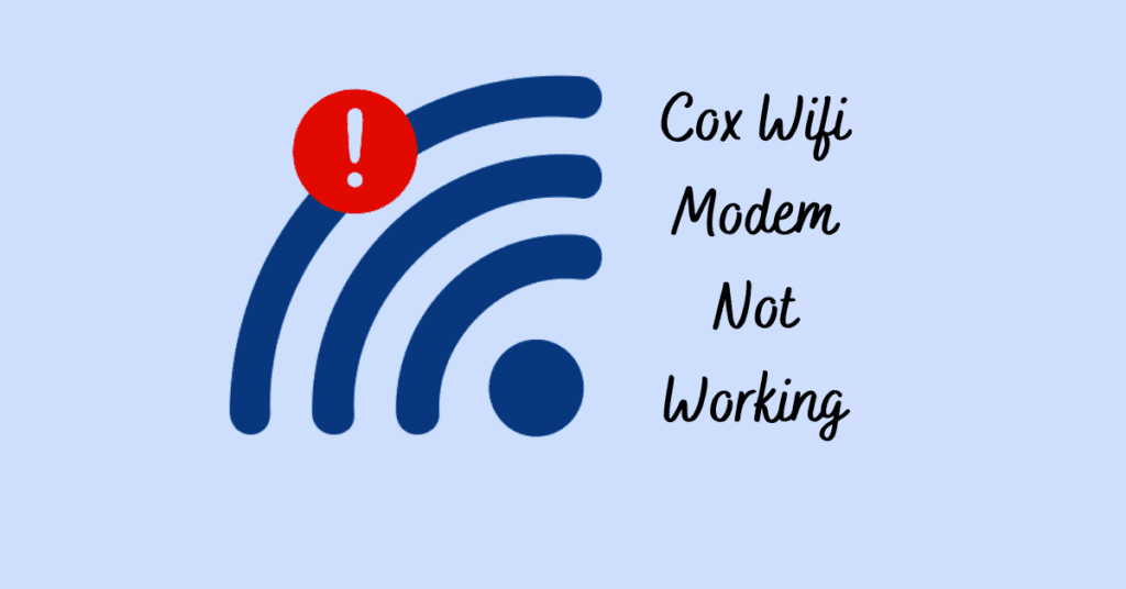 Cox Wifi Modem Not Working