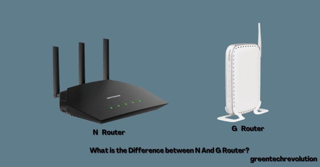What is the Difference between N And G Router