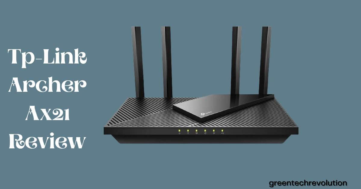 Tp-Link Archer Ax21 Review This Guide Will Help You