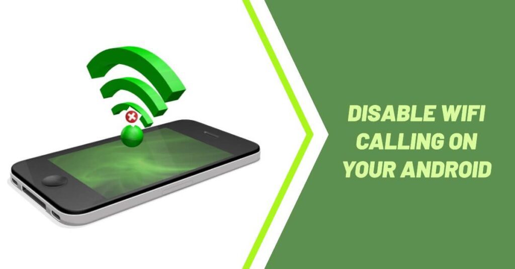 How To Turn Off WiFi Calling On Android