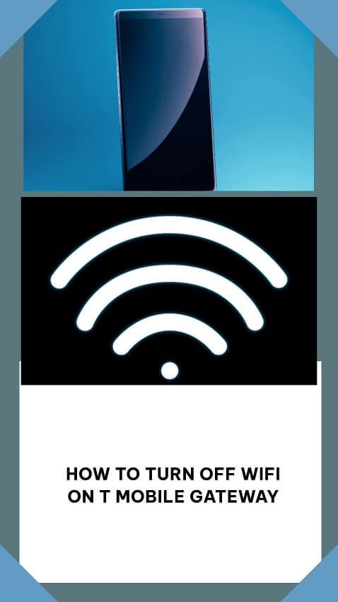 How to turn off wifi on t mobile gateway android